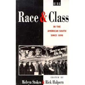 Race and Class in the American South Since 1890 - Paperback