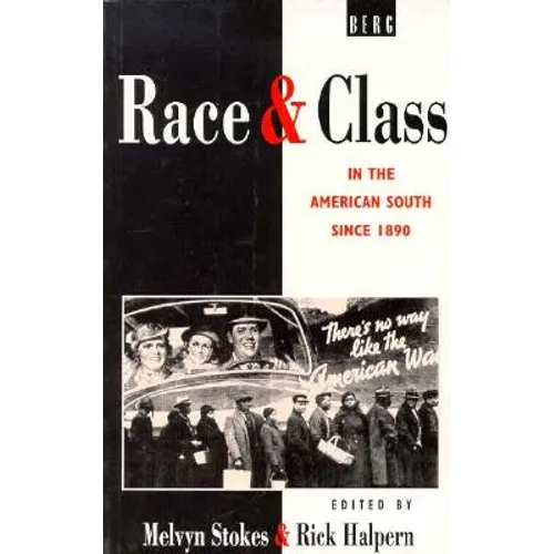 Race and Class in the American South Since 1890 - Paperback