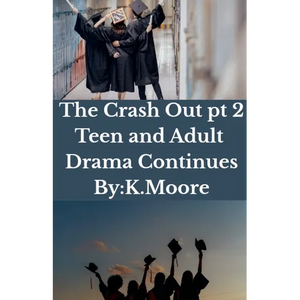 The Crash Out: Teen and Adult Drama Continues - Paperback