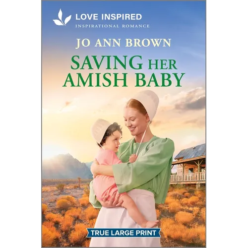 Saving Her Amish Baby: An Uplifting Inspirational Romance - Paperback