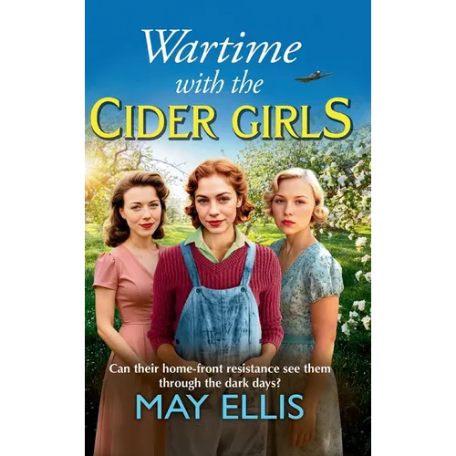 Wartime with the Cider Girls - Hardcover