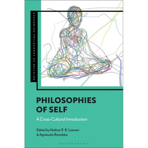 Philosophies of Self: A Cross-Cultural Introduction - Hardcover