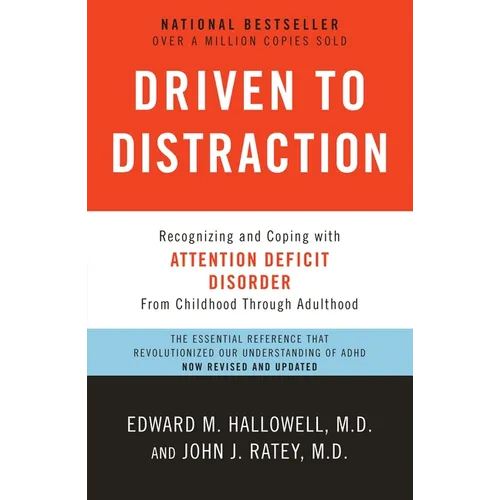 Driven to Distraction: Recognizing and Coping with Attention Deficit Disorder - Paperback