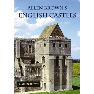 Allen Brown's English Castles - Paperback