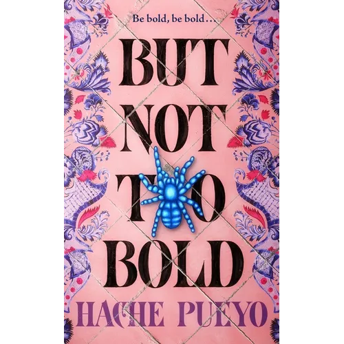 But Not Too Bold - Hardcover