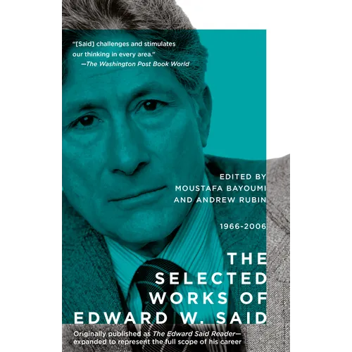 The Selected Works of Edward W. Said, 1966 - 2006 - Paperback