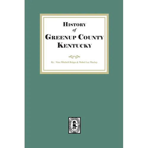 History of Greenup County, Kentucky - Paperback