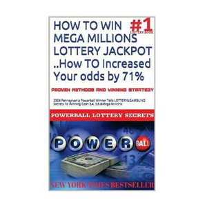 HOW TO WIN MEGA MILLIONS LOTTERY JACKPOT ..How TO Increased Your odds by 71%: 2004 Pennsylvania Powerball Winner Tells LOTTERY&GAMBLING Secrets To Win - Paperback