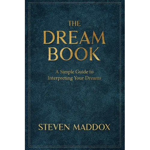 The Dream Book: A Simple Guide To Interpreting Your Dreams - Paperback