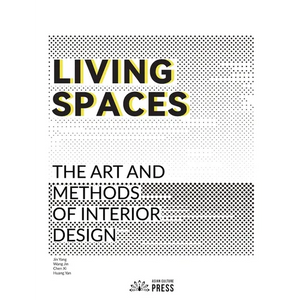 Living Spaces: The Art and Methods of Interior Design - Paperback