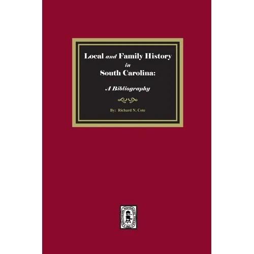 Local and Family History in South Carolina: A Bibliography. - Paperback