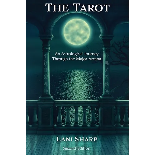 The TAROT An Astrological Journey Through the Major Arcana - Paperback