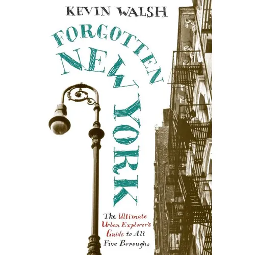 Forgotten New York: Views of a Lost Metropolis - Paperback