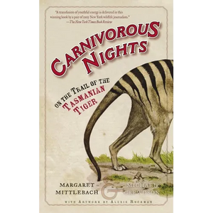 Carnivorous Nights: On the Trail of the Tasmanian Tiger - Paperback