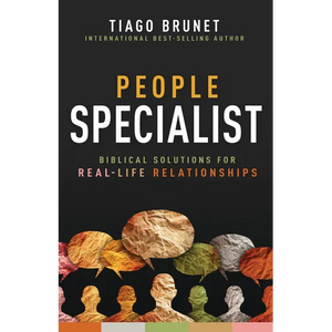 People Specialist: Biblical Solutions for Real-Life Relationships - Paperback