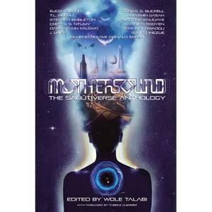 Mothersound: The Sauútiverse Anthology - Paperback