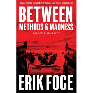 Between Methods & Madness: A Project Pegasus Novel - Paperback