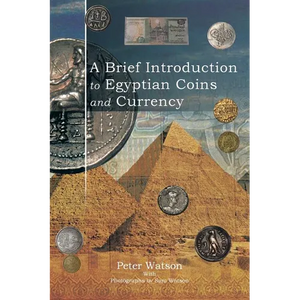 A Brief Introduction to Egyptian Coins and Currency - Paperback