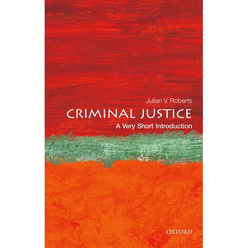 Criminal Justice: A Very Short Introduction - Paperback