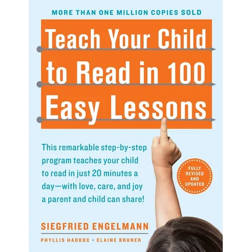 Teach Your Child to Read in 100 Easy Lessons: Revised and Updated Second Edition - Paperback