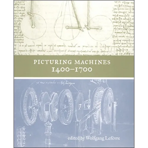 Picturing Machines 1400-1700 - Paperback