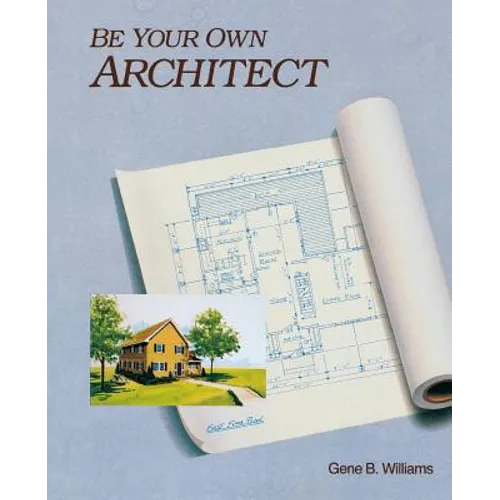 Be Your Own Architect - Paperback