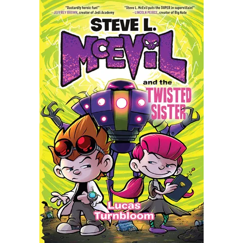 Steve L. McEvil and the Twisted Sister - Hardcover