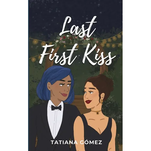 Last First Kiss - Paperback