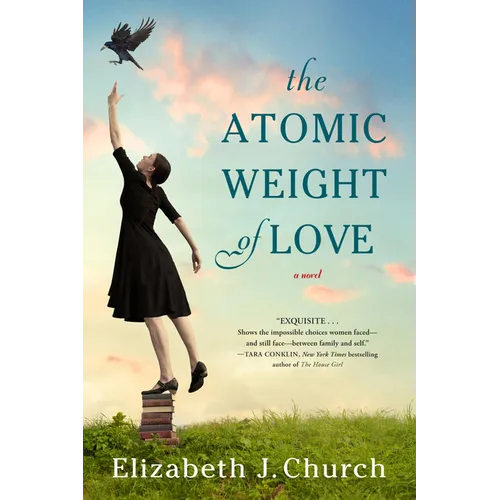 The Atomic Weight of Love - Paperback