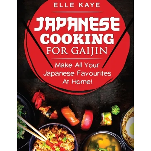 Japanese Cooking for Gaijin - Paperback