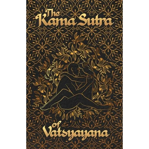 The Kama Sutra Of Vatsyayana - Paperback