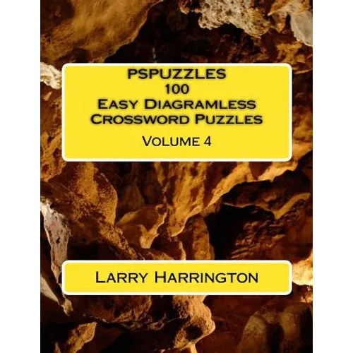 PSPUZZLES 100 Easy Diagramless Crossword Puzzles Volume 4 - Paperback