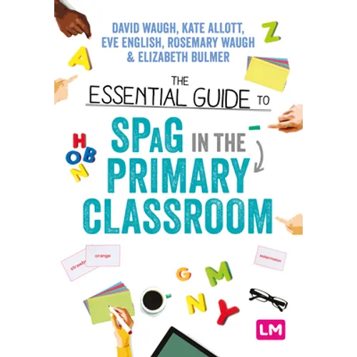 The Essential Guide to Spag in the Primary Classroom - Paperback