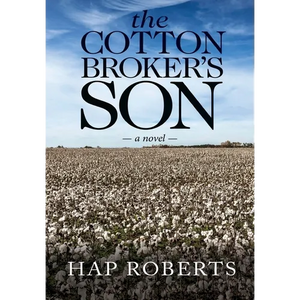 The Cotton Broker's Son - Hardcover