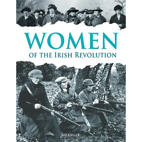 Women of the Irish Revolution - Paperback