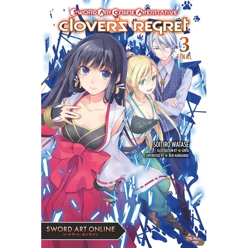 Sword Art Online Alternative Clover's Regret, Vol. 3 (Light Novel): Volume 3 - Paperback