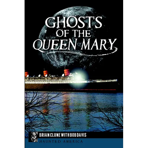 Ghosts of the Queen Mary - Paperback