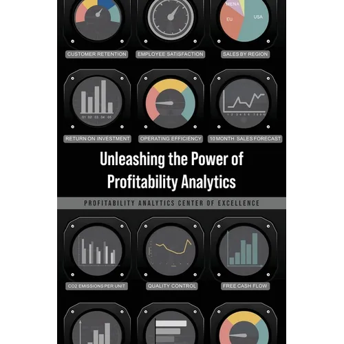 Unleashing the Power of Profitability Analytics - Paperback