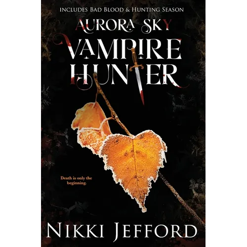 Aurora Sky Vampire Hunter, Duo 2 (Bad Blood & Hunting Season) - Paperback