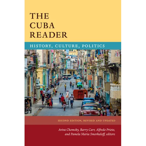 The Cuba Reader: History, Culture, Politics - Paperback