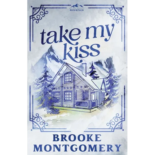 Take My Kiss (Alternate Special Edition Cover) - Paperback
