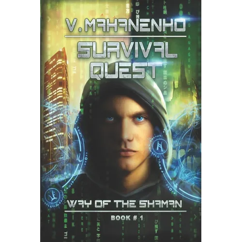 Survival Quest (The Way of the Shaman Book #1) - Paperback