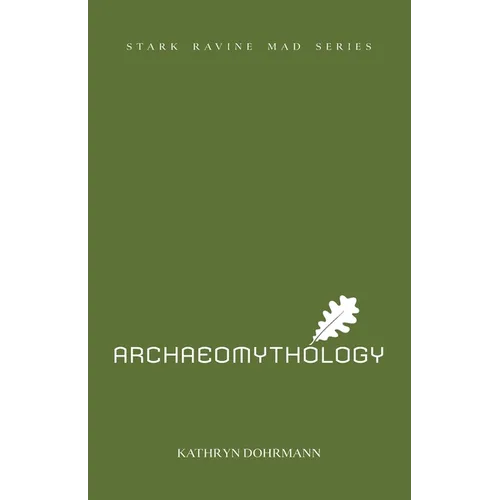 Archaeomythology: chapbook one - Paperback