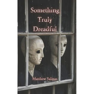 Something Truly Dreadful - Paperback