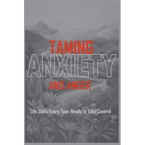 Taming Anxiety And Anger - Paperback