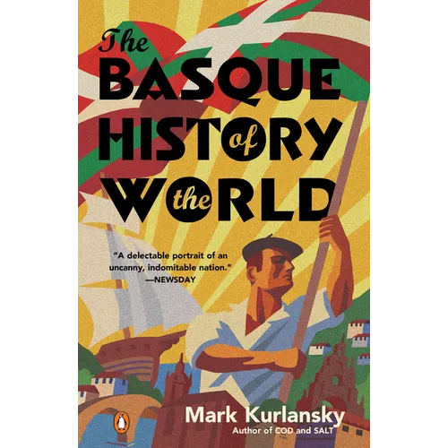 The Basque History of the World: The Story of a Nation - Paperback