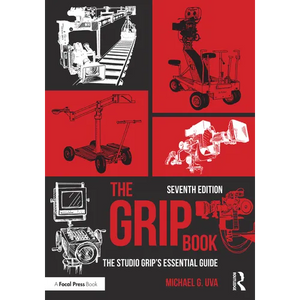 The Grip Book: The Studio Grip's Essential Guide - Paperback