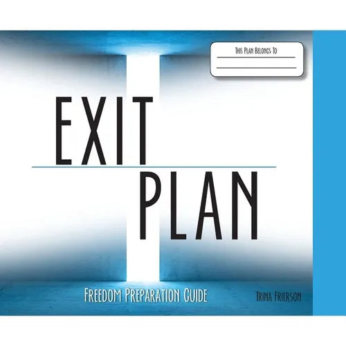 Exit Plan: Freedom Preparation Guide - Paperback