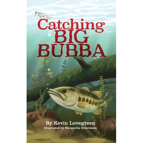 Catching Big Bubba - Paperback