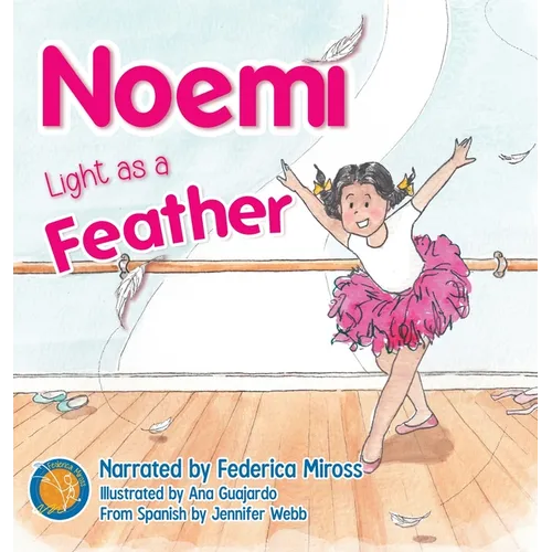 Noemí, Light as a Feather - Hardcover